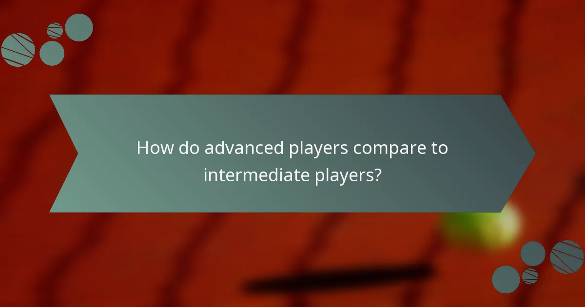 How do advanced players compare to intermediate players?
