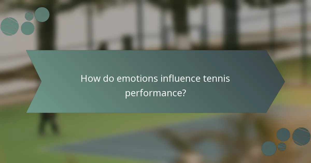 How do emotions influence tennis performance?