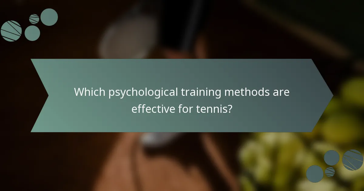 Which psychological training methods are effective for tennis?